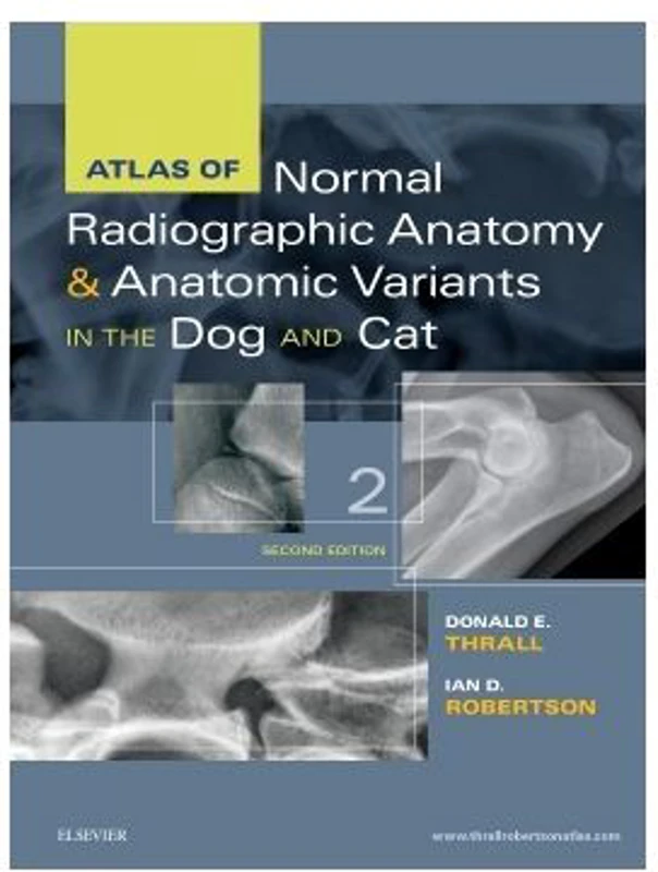 Atlas of Normal Radiographic Anatomy and Anatomic Variants in the Dog and Cat
