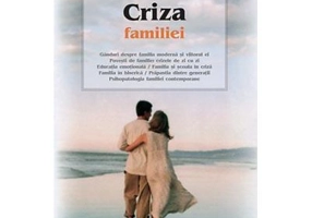 Criza familiei. Traducere din limba greaca de Pr. Serban Tica
