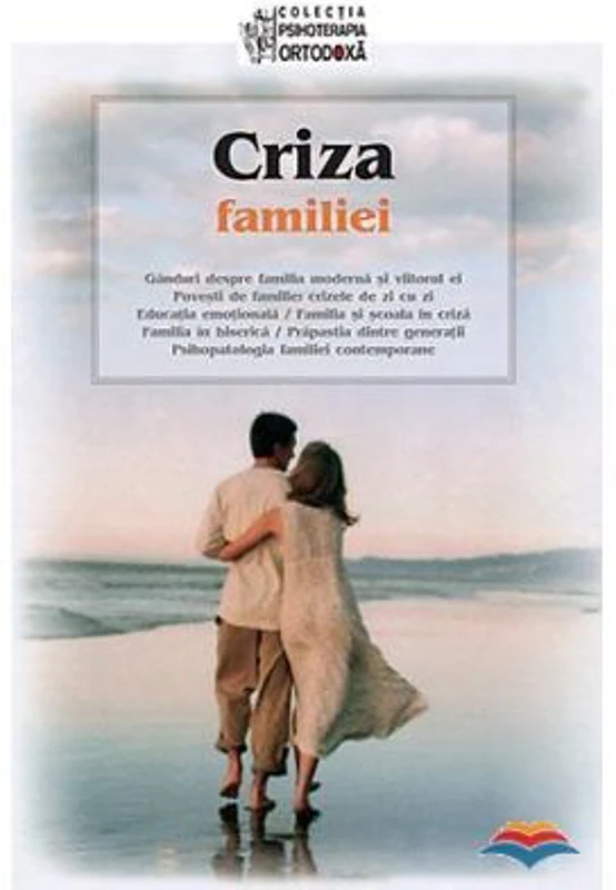 Criza familiei. Traducere din limba greaca de Pr. Serban Tica