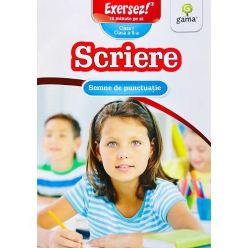 Scriere clasele 1 si a 2-a. Semne de punctuatie. Exersez!