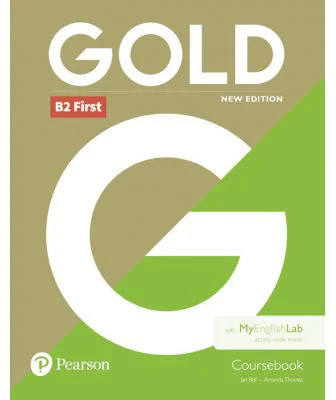 Gold B2 First Student Book with MyEnglishLab, 6th Edition - Jan Bell, Amanda Thomas