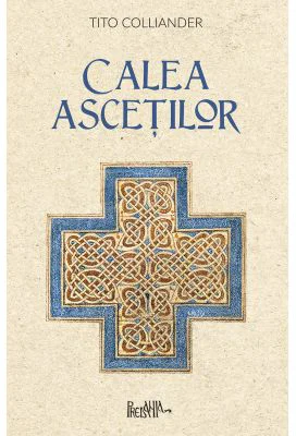 Calea ascetilor - Tito Colliander