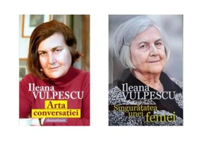 Pachet 2 carti. Arta conversatiei. Dramatizare si Singuratatea unei femei - Ileana Vulpescu