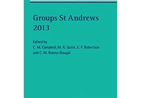 Groups St Andrews 2013 - C. M. Campbell, M. R. Quick, E. F. Robertson, C. M. Roney-Dougal