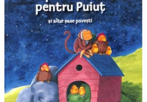 Un pui de somn pentru Puiut si alte sase povesti