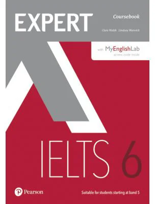 Expert IELTS 6 Coursebook + MyLab English - Clare Walsh, Lindsay Warwick