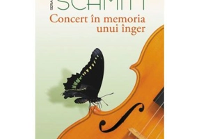 Concert in memoria unui inger - Eric-Emmanuel Schmitt