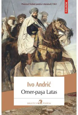 Omer-pasa Latas - Ivo Andric