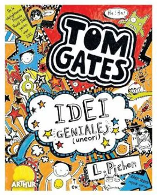 Tom Gates Volumul 4 Idei geniale (uneori)