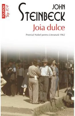 Joia dulce. Editie de buzunar - John Steinbeck