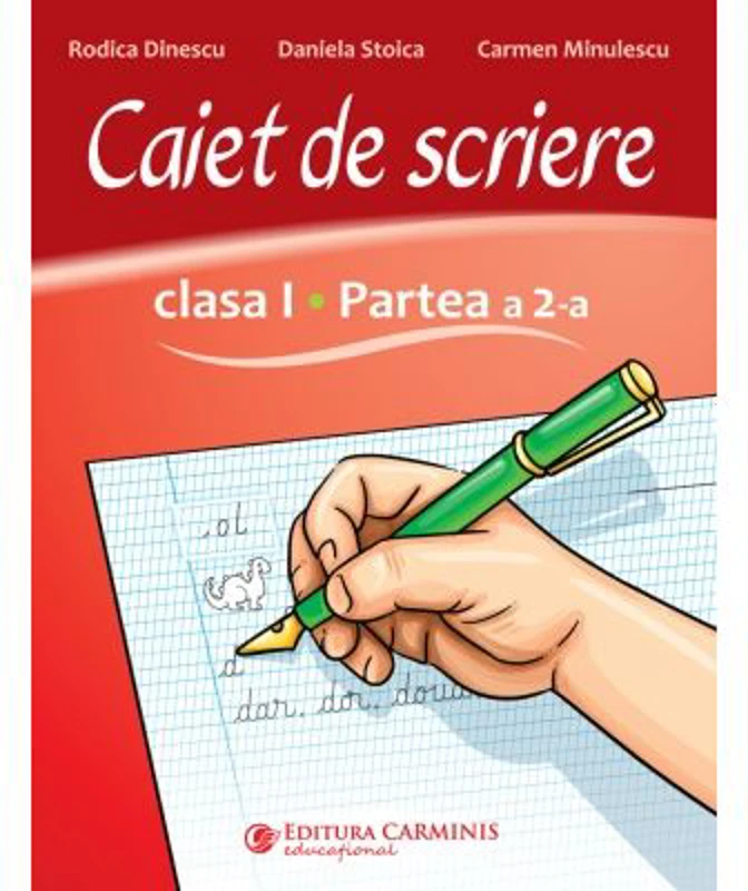 Caiet de scriere. Clasa 1 partea 2 CSL2 - Rodica Dinescu