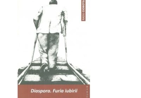 Diaspora. Furia iubirii - Radu Ciobotea