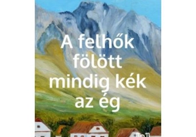A felhok folott mindig kek az eg - Ildiko Judit Jung