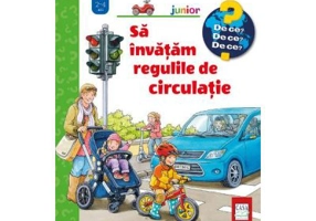 Sa invatam regulile de circulatie