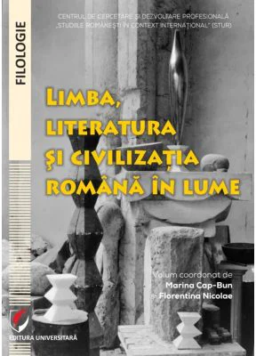 Limba, literatura si civilizatia romana in lume