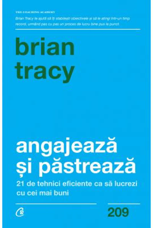 Angajeaza si pastreaza - Brian Tracy