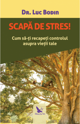 Scapa de stres! - Luc Bodin