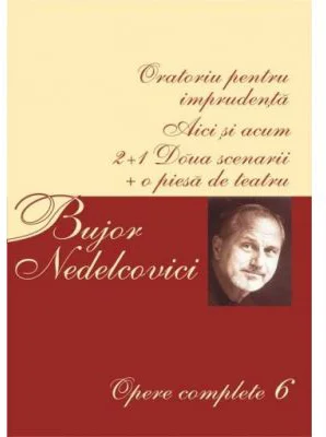Opere complete Volumul 6 - Bujor Nedelcovici