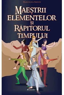 Maestrii elementelor si rapitorul timpului