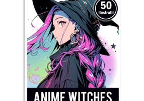 Carte de colorat pentru adulti, 50 de ilustratii Anime Witches