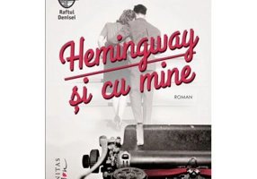 Hemingway si cu mine - Paula McLain