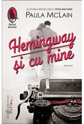 Hemingway si cu mine - Paula McLain