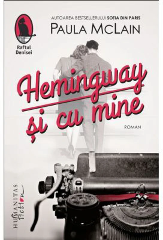 Hemingway si cu mine - Paula McLain