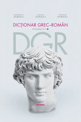 Dictionar grec-roman. Volumul 6