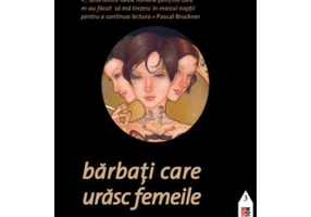 Barbati care urasc femeile. Millennium 1 - Stieg Larsson