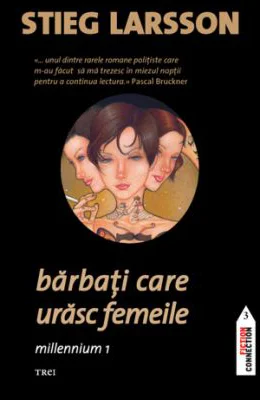 Barbati care urasc femeile. Millennium 1 - Stieg Larsson