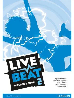 Live Beat 2 Teacher's Book 2 - Ingrid Freebairn