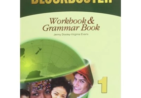 Curs de limba engleza Blockbuster 1. Workbook & Grammar. Caietul elevului - Virginia Evans