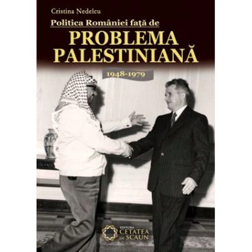 Politica Romaniei fata de Problema Palestiniana. 1948-1979