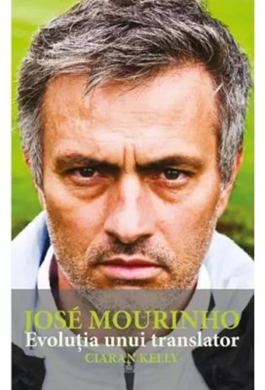 Jose Mourinho. Evolutia unui translator