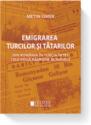Emigrarea turcilor si tatarilor din Romania in Turcia intre cele doua razboaie mondiale