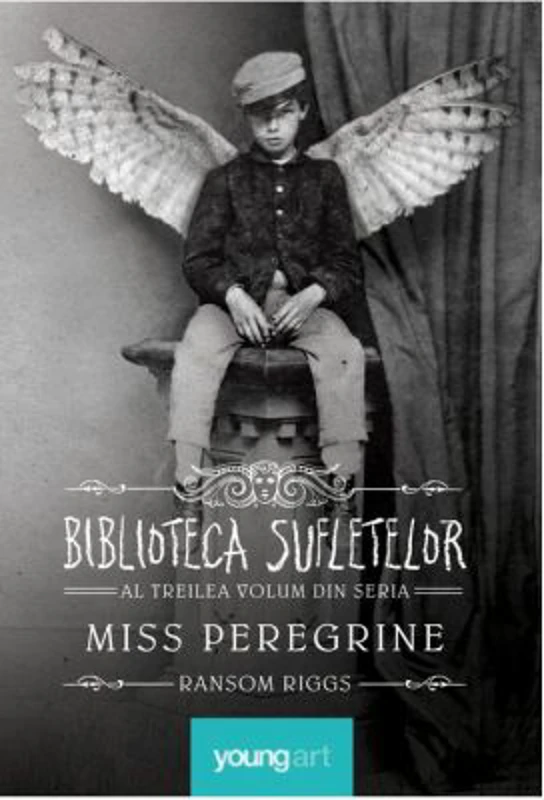 Miss Peregrine 3. Biblioteca Sufletelor