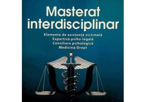 Masterat interdisciplinar. Elemente de asistenta victimala. Expertiza psiho-legala. Consiliere psihologica. Medicina-Drept - Mircea Mateescu, Tudorel
