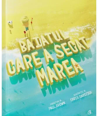 Baiatul care a secat marea - Paul Brown