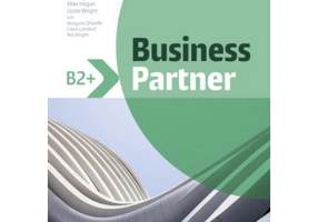 Business Partner B2+ Coursebook with MyEnglishLab - Iwonna Dubicka, Marjorie Rosenberg, Bob Dignen, Mike Hogan, Lizzie Wright