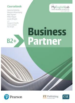 Business Partner B2+ Coursebook with MyEnglishLab - Iwonna Dubicka, Marjorie Rosenberg, Bob Dignen, Mike Hogan, Lizzie Wright