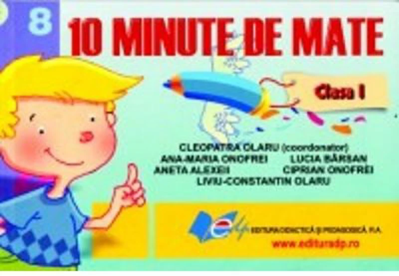 10 Minute de Mate. Clasa 1 - Cleopatra Olaru