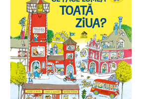 Ce face lumea toata ziua? - Richard Scarry