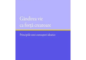 Gandirea vie ca forta creatoare - Carl Albert Friedenreich