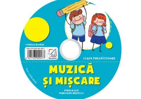 CD audio Muzica si miscare. Caiet de lucru pentru clasa pregatitoare