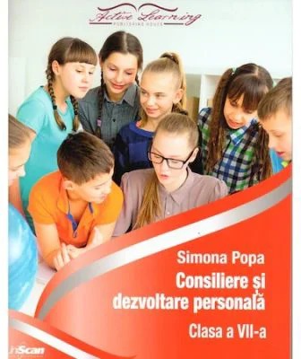 Consiliere si dezvoltare personala clasa a 7-a - Simona Popa