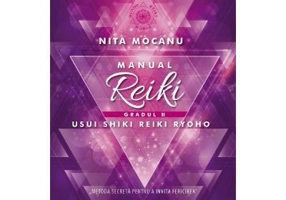Manualul Reiki. Gradul 2