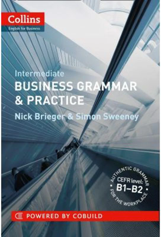 Business Grammar and Vocabulary Business Grammar and Practice B1-B2