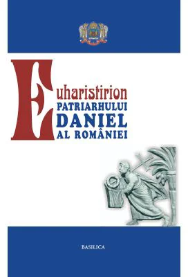 Euharistirion Patriarhului Daniel al Romaniei