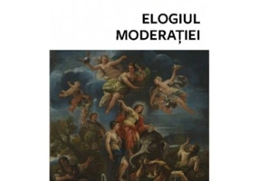 Elogiul moderatiei