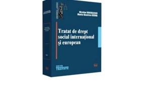 Tratat de drept social international si european - Nicolae Voiculescu, Maria-Beatrice Berna